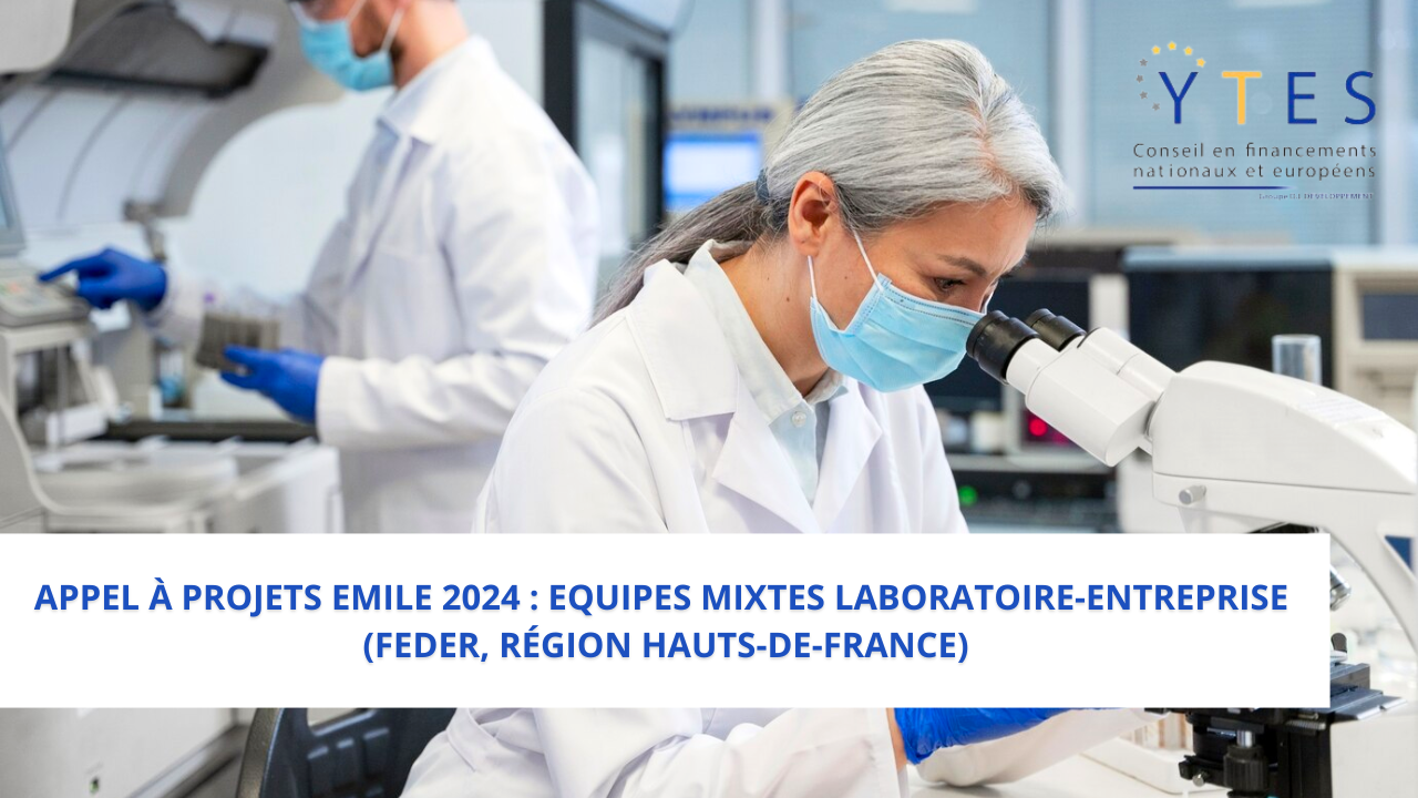 Appel à projets EMILE 2024 : Equipes mixtes laboratoire-Entreprise (FEDER, Région Hauts-de-France)