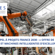 Appel à projets France 2030 : « Offre de robots et machines intelligentes d’excellence »