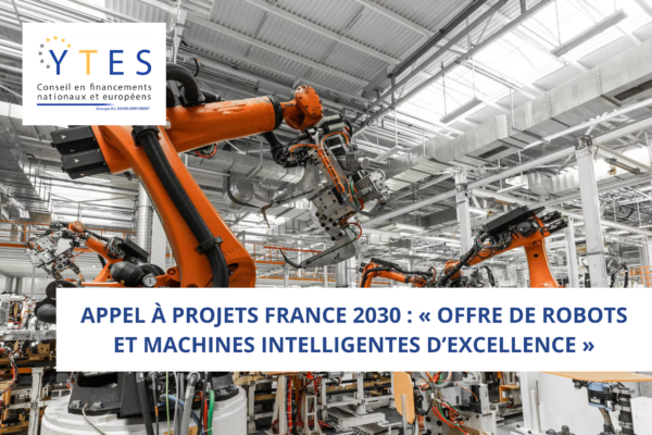 Appel à projets France 2030 : « Offre de robots et machines intelligentes d’excellence »