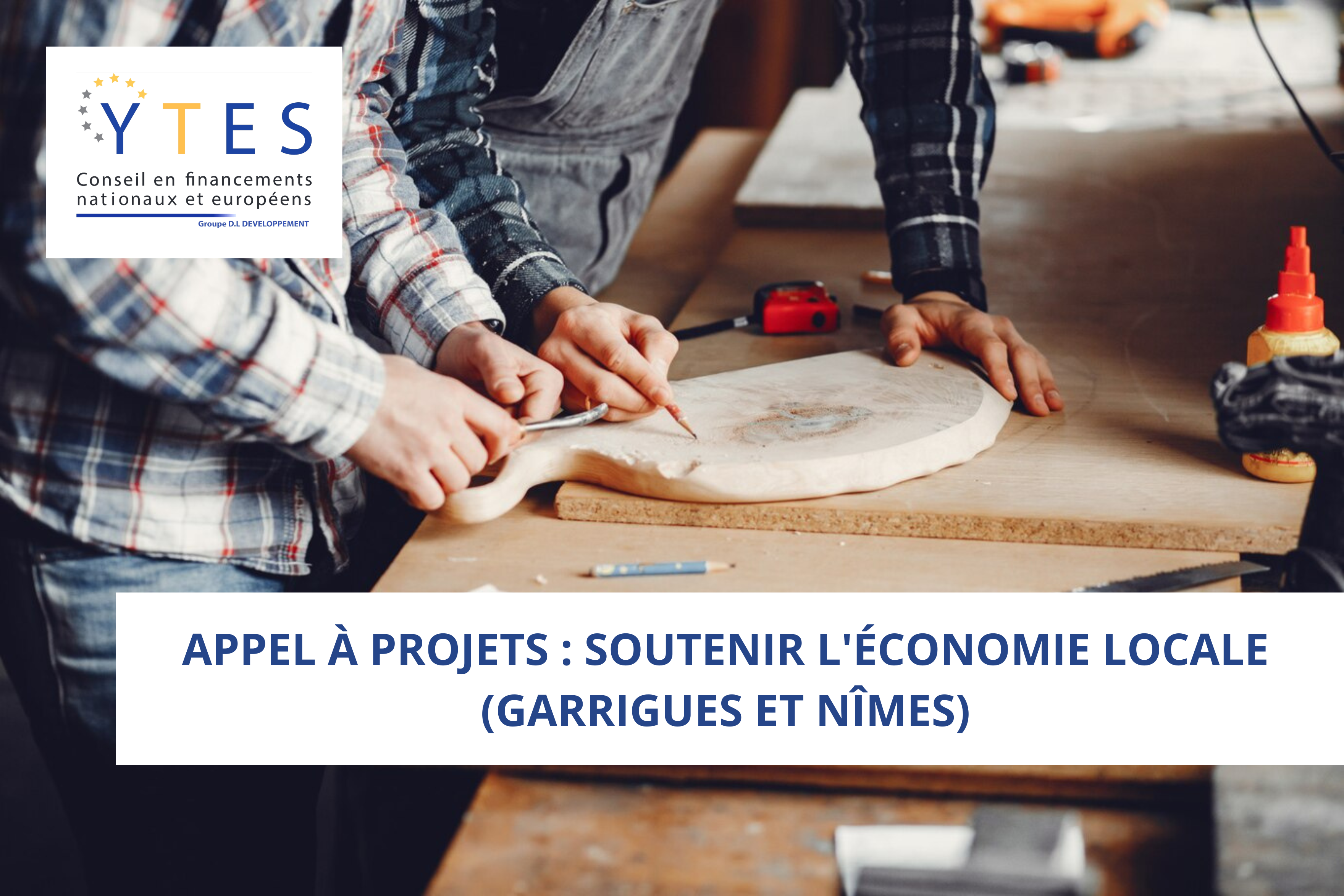 Appel à projets : Soutenir l’économie locale (Garrigues et Nîmes)