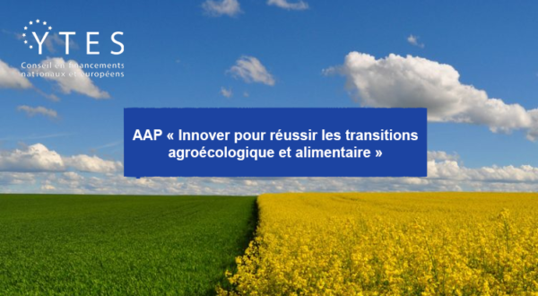 AAP « Innover pour réussir les transitions agroécologique et alimentaire »