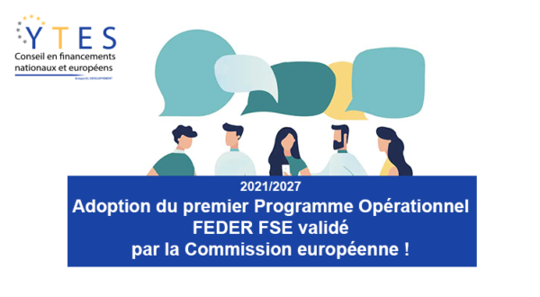 Adoption du premier Programme Opérationnel FEDER FSE validé par la Commission européenne !