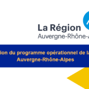 Approbation du programme opérationnel 2021 – 2027 en région Auvergne-Rhône-Alpes par la Commission européenne