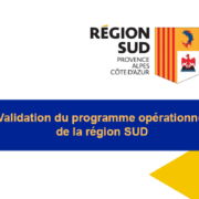 Approbation du programme opérationnel 2021 – 2027 en région SUD par la Commission européenne