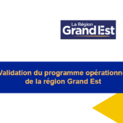 Validation du programme opérationnel FEDER/FSE+/FTJ 2021-2027 de la région Grand-Est et Massif des Vosges