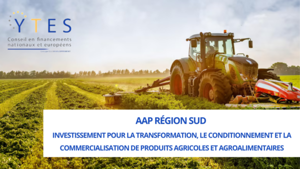 Appel à projets « Investissement pour la transformation, le conditionnement et la commercialisation de produits agricoles et agroalimentaires » (FEADER Région Sud)