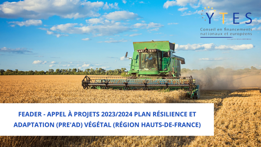 FEADER – Appel à projets 2023/2024 Plan Résilience et Adaptation (PRE’AD) Végétal (Région Hauts-de-France)