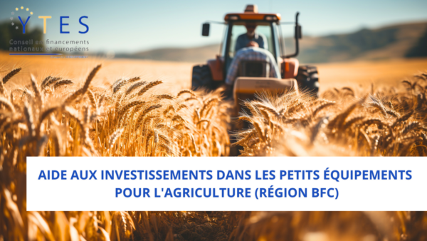 Aide aux investissements dans les petits équipements pour l’agriculture (Région BFC)