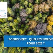 Fonds vert : quelles nouveautés pour 2025 ?