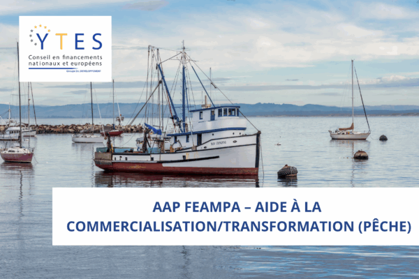AAP FEAMPA – Aide à la commercialisation/transformation (pêche)