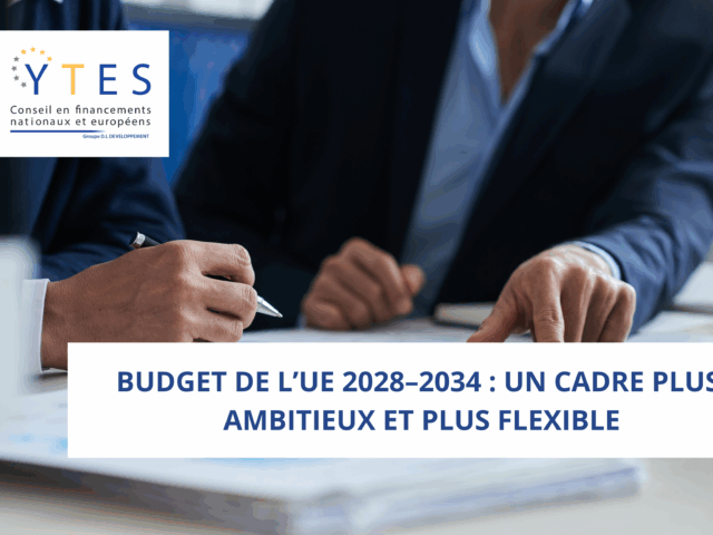 Budget de l’UE 2028–2034 : un cadre plus ambitieux et plus flexible