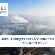 Appel à projets LIFE – Économie circulaire et qualité de vie