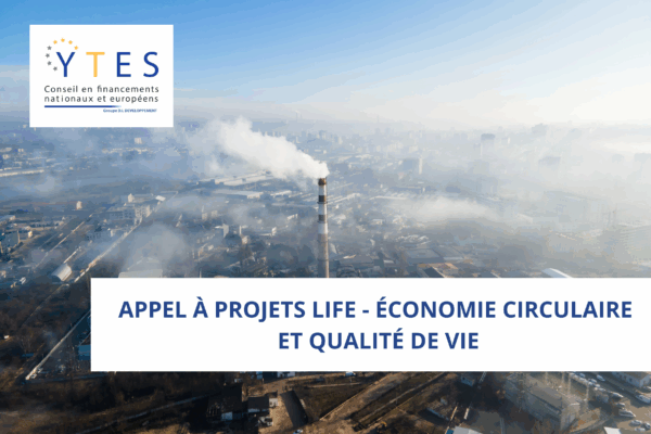 Appel à projets LIFE – Économie circulaire et qualité de vie