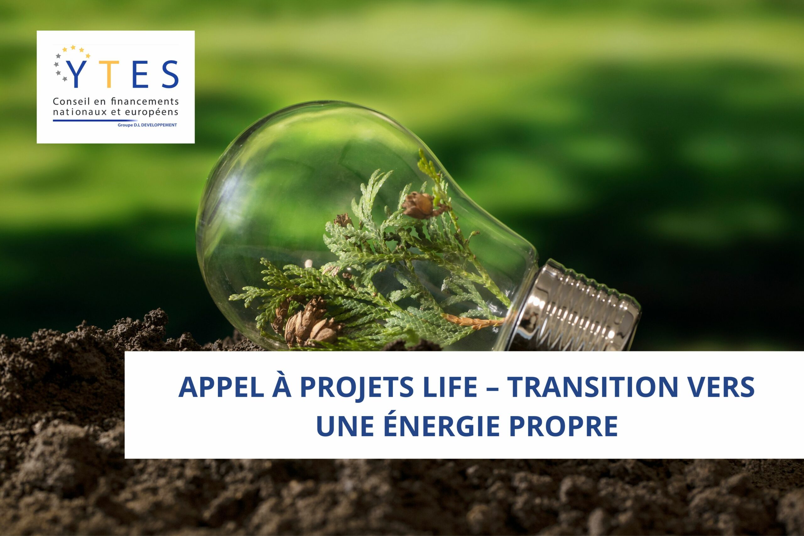 Appel à projets LIFE – Transition vers une énergie propre