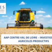 AAP Centre-Val de Loire – Investissements Agricoles Productifs
