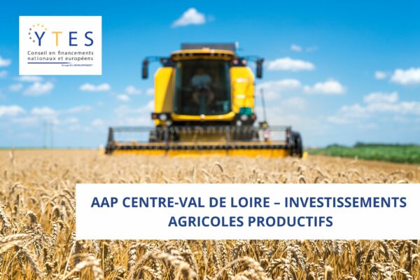 AAP Centre-Val de Loire – Investissements Agricoles Productifs