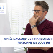 Après l’accord de financement : ce que personne ne vous dit