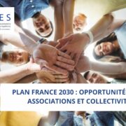 Plan France 2030 : Opportunités pour associations et collectivités