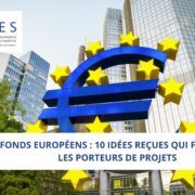 Fonds européens : 10 idées reçues qui freinent les porteurs de projets