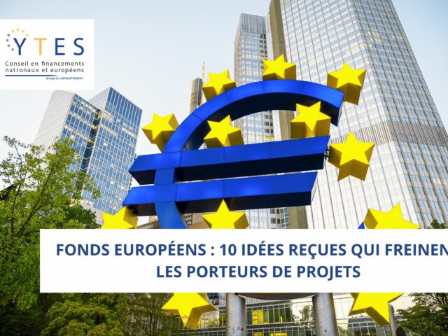 Fonds européens : 10 idées reçues qui freinent les porteurs de projets
