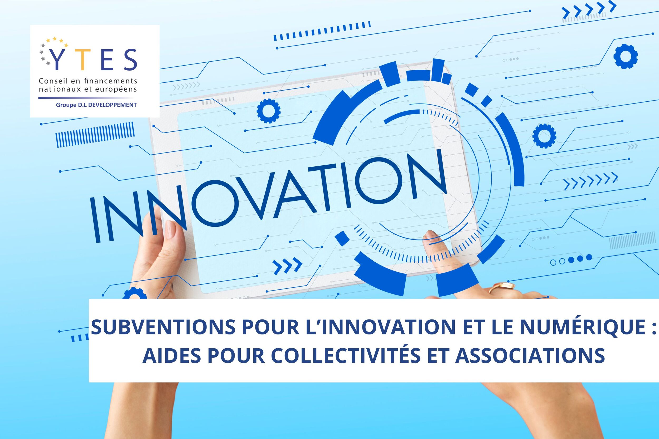 Subventions pour l’innovation et le numérique : aides pour ...